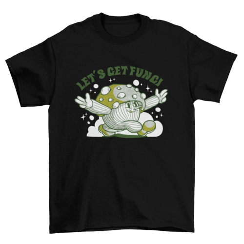 Fungi mushroom cartoon pun t-shirt